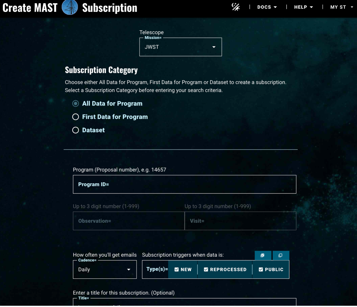 Screenshot showing a web form that contains options to choose a Mission in a drop-down with JWST selected in the screenshot, radio buttons to choose the category of your subscription, and form elements to fill in values like Program ID, the cadence you want to get notices for, and the type of notification you want to define the subscription for (new, reprocessed, or public).